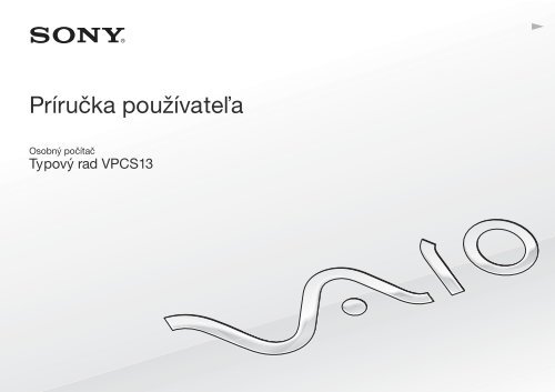 Sony VPCS13A7E - VPCS13A7E Mode d'emploi Slovaque