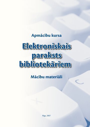 Elektroniskais paraksts bibliotekāriem - Kultūras informācijas sistēmas