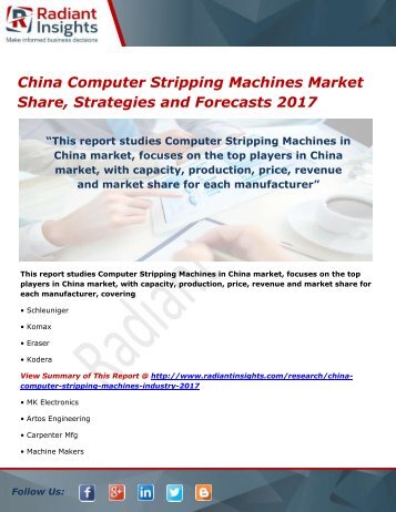 China Computer Stripping Machines Market Trends, Analysis and Forecasts 2017