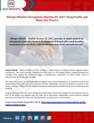 Allergic Rhinitis Therapeutic Pipeline H1 2017, Drug Profile and Major Key Players