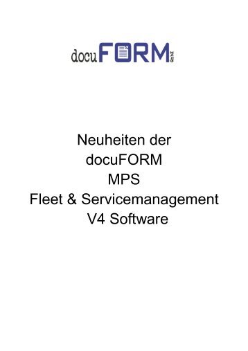 Neuheiten der docuFORM MPS Fleet & Servicemanagement V4 ...