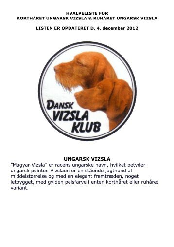 UNGARSK VIZSLA ”Magyar Vizsla” er racens ... - Dansk Vizsla Klub