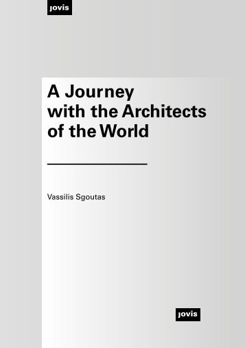 A Journey with the Architects of the World