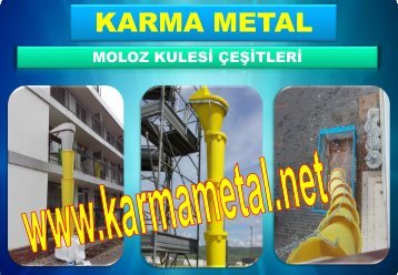 KARMA METAL-MOLOZ KULE KULESI BACASI OZELLIKLERI VE CESITLERI FIYATI