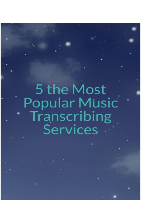 5 The Most Popular Music Transcribing Services