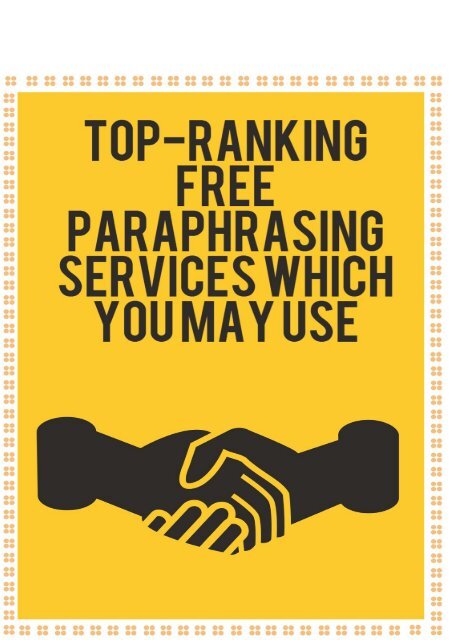 Top-Ranking Free Paraphrasing Service that You May Use