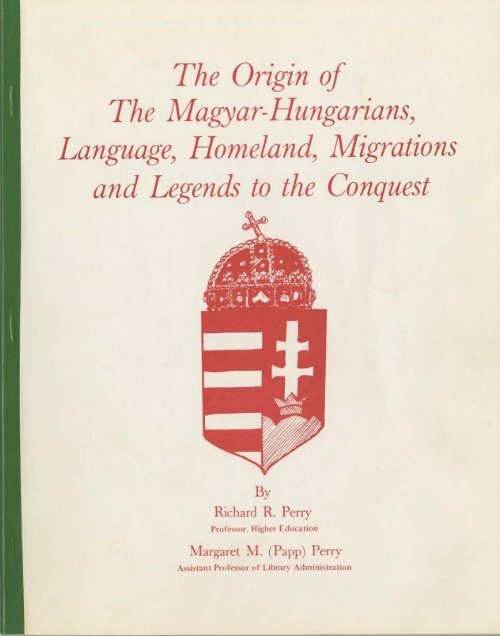 The Origin of The Magyar-Hungarians, Language ... - It works!