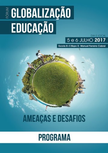 Programa do Fórum “Educação - Globalização: Ameaças e Desafios”