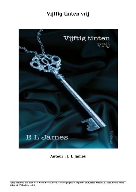 345506429-Gratis-Boeken-Vijftig-Tinten-Vrij-PDF-EPub-Mobi-Van-E-L-James