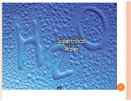 TÌM HIỂU TRẠNG THÁI SIÊU TỚI HẠN CỦA NƯỚC (SUPERCRITICAL WATER) VÀ ỨNG DỤNG