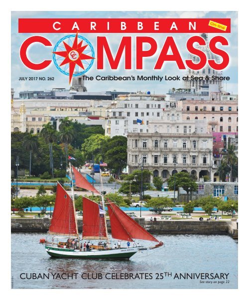 Caribbean Compass Yachting Magazine July 2017