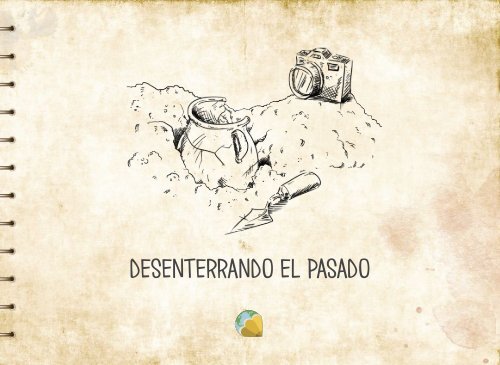 Desenterrando el Pasado