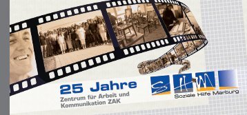 25 Jahre - bei der Soziale Hilfe Marburg eV