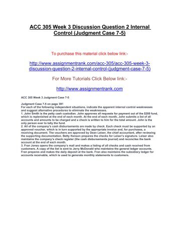 ACC 305 Week 3 Discussion Question 2 Internal Control (Judgment Case 7-5)