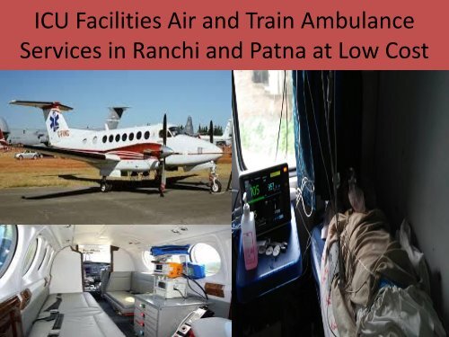 Charter Air Ambulance Services in Patna and Ranchi with Doctor Service