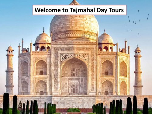 Welcome to Tajmahal Day Tours