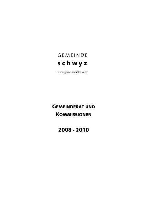 GEMEINDERAT UND KOMMISSIONEN - Gemeinde Schwyz