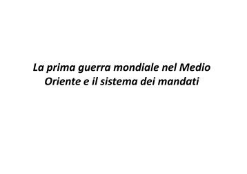 Microsoft PowerPoint - 3 Lesmo Medio Oriente moderno [modalità compatibilità]