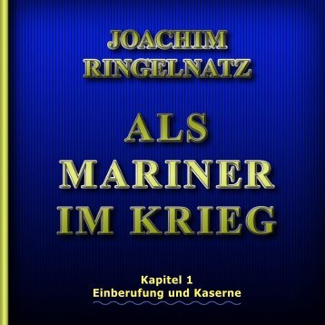 Als Mariner im Krieg - Kapitel 01