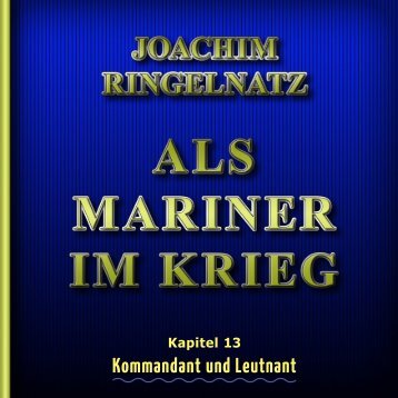 Als Mariner im Krieg - Kapitel 13