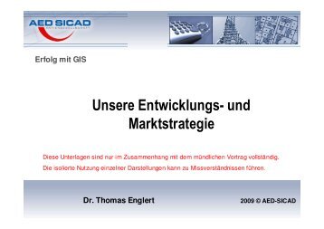 Erfolg mit GIS Dr. Thomas Englert 2009 © AED-SICAD