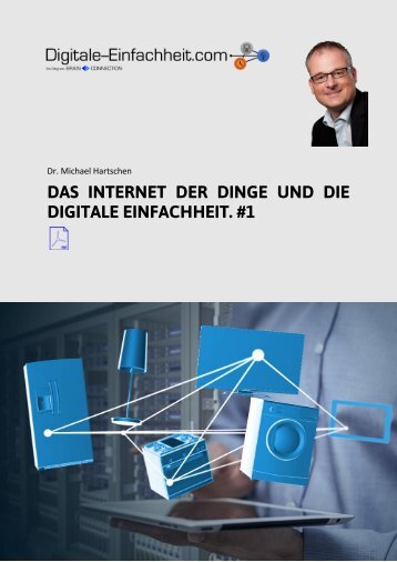 #1 PDF Digitale Einfachheit - Das Internet der Dinge und die digitale Einfachheit #1