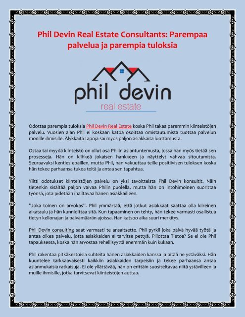 Phil Devin Real Estate Consultants Parempaa palvelua ja parempia tuloksia