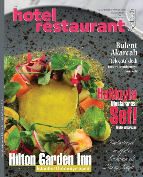 HOTEL RESTAURANT MAGAZINE HAZİRAN 2017 SAYISI