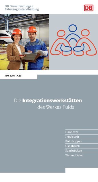 Die Integrationswerkstätten des Werkes Fulda - Deutsche Bahn AG