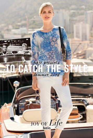 JOY OF Life - hajo Womenswear "To Catch The Style" Sommer 2018