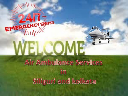 Medical Patient Transfer by Panchmukhi Air Ambulance Services from Siliguri and Kolkata