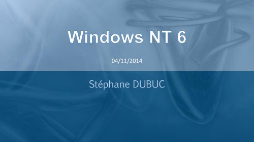 SIO1 SI1-L02 Cours -- Windows NT6