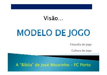 A Biblia de José Mourinho FC Porto