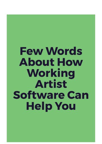 Few Words about How Working Artist Software Can Help You