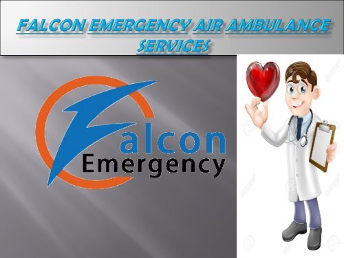 Quick Shifting by Air Ambulance Service in Varanasi and Vellore