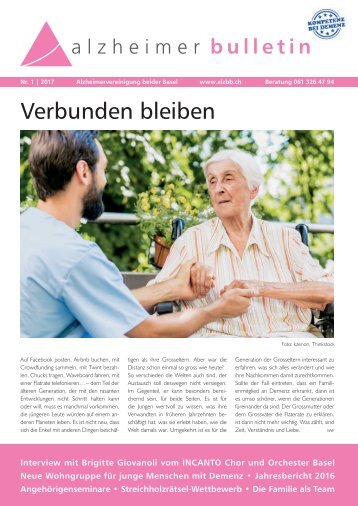 Verbunden bleiben – Alzheimer-Bulletin 1/2017