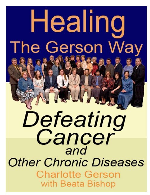 Healing the Gerson Way—Defeating Cancer and Other Chronic ...