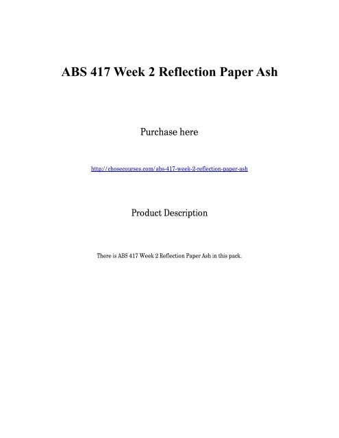 ABS 417 Week 2 Reflection Paper Ash