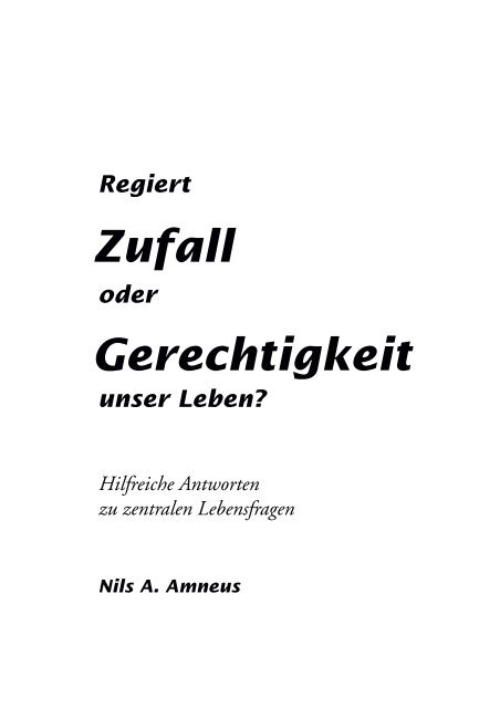 Regiert Zufall oder Gerechtigkeit unser Leben (Nils A. Amneus) – Leseprobe