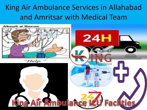 King Air Ambulance Services in Allahabad and Amritsar with Medical Team