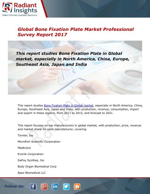 Bone Fixation Plate Market: Global Industry Analysis and Opportunity 2017 - 2022:Radiant Insights, Inc