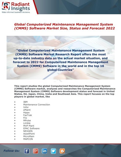 Computerized Maintenance Management System &#40;CMMS&#41; Software Market Size And Forecast Report Up To 2022 By Radiant Insights,Inc