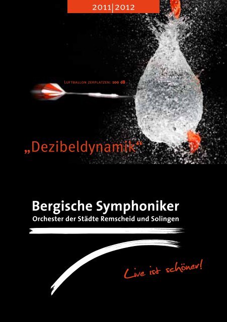 Spielplanbroschüre 2011/2012 (pdf, 5.5MiB) - Bergische Symphoniker