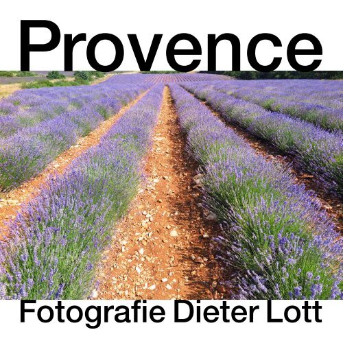 Provence Fotografie 2017 - Dieter Lott