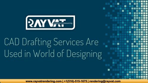 CAD Drafting Services are used in world of Designing