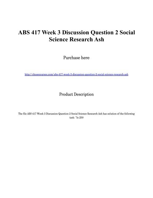 ABS 417 Week 3 Discussion Question 2 Social Science Research Ash