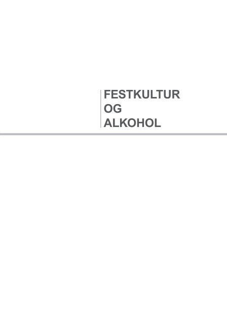 Download Festkultur og alkohol - Alkoholdialog.dk