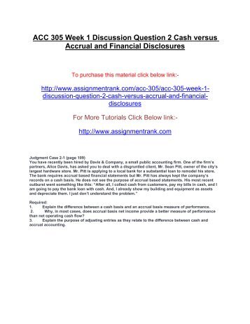 ACC 305 Week 1 Discussion Question 2 Cash versus Accrual and Financial Disclosures