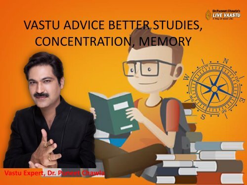 VASTU ADVICE BETTER STUDIES, CONCENTRATION, MEMORY
