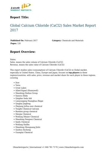 24 Market Reports: Global Calcium Chloride (CaCl2) Sales Market Report 2017